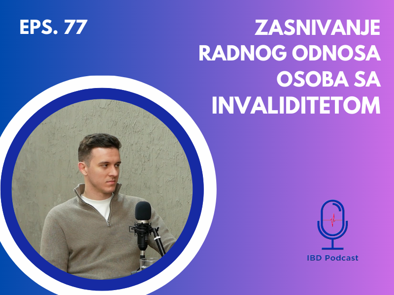 Mr Andrija Majstorović, Zasnivanje radnog odnosa kod osoba sa invaliditetom | IBD podcast EP077, Stetoskop